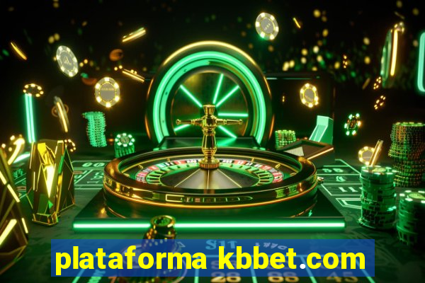 plataforma kbbet.com